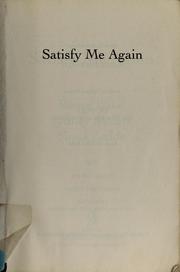 Cover of: Satisfy me again