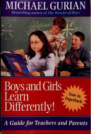 Boys and girls learn differently! by Michael Gurian