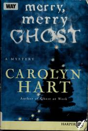 Cover of: Merry, merry ghost by Carolyn G. Hart