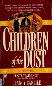 Cover of: Children of the dust | Clancy Carlile