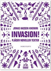 Cover of: Invasion!: : pjäser, noveller, texter