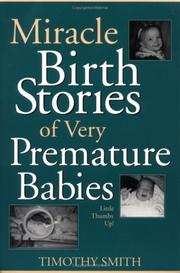 Cover of: Miracle birth stories of very premature babies: little thumbs up!