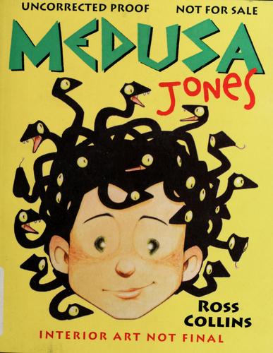 Medusa Jones by Ross Collins