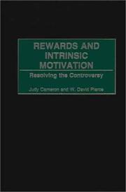 Cover of: Rewards and Intrinsic Motivation: Resolving the Controversy