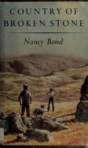 Cover of: Country of broken stone by Nancy Bond