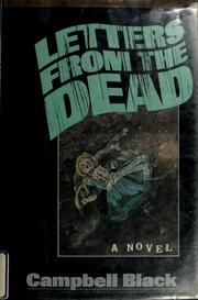 Cover of: Letters from the dead by Campbell Black