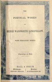Cover of: The poetical works of Henry Wadsworth Longfellow by Henry Wadsworth Longfellow