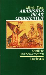 Cover of: Arabismus, Islam, Christentum: Konflikte und Konvergenzen