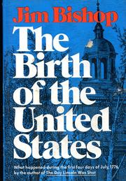 The birth of the United States by Jim Bishop