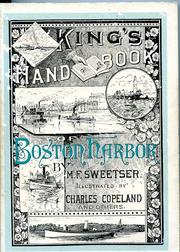 King's handbook of Boston harbor / by M.F. Sweetser.With over two hundred originalillustrations by Moses Foster Sweetser