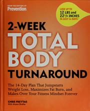 Cover of: 2-week total body turnaround: the proven 14-day program that jumpstarts weight-loss, maximizes fat burn, and makes over your fitness mindset forever
