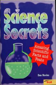 Cover of: Science secrets: amazing scientific facts and feats