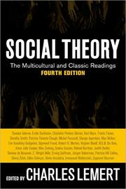 Cover of: Social theory: the multicultural and classic readings