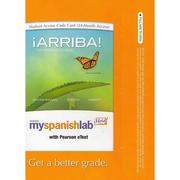 Cover of: MySpanishLab with Pearson eText -- Access Card -- for Arriba!: Comunicacion y cultura (24-month access)