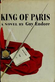 Cover of: King of Paris by Guy Endore, S. Guy Endore