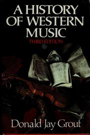 Cover of: A history of western music by Grout, Donald Jay.