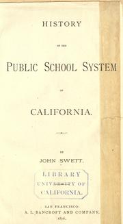 Cover of: History of the public school system of California by John Swett