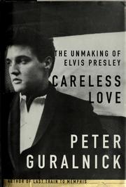 Cover of: Careless love by Peter Guralnick