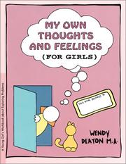 Cover of: My Own Thoughts and Feelings (for Girls): A Young Girl's Workbook About Exploring Problems
