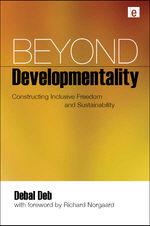 Beyond developmentality by Debal Deb