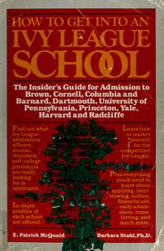 Cover of: How to get into an Ivy League school