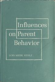 Cover of: Influences on parent behavior. by Lois Meek Stolz