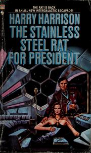 Cover of: Stainless steel rat for president by Harry Harrison