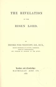Cover of: The revelation of the risen Lord by Brooke Foss Westcott