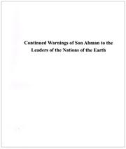 Continued Warnings of Son Ahman to the Leaders of the Nations of the Earth