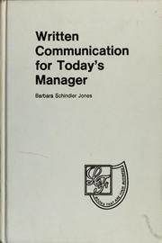 Cover of: Written communication for today's manager by Jones, Barbara S., Jones, Barbara S.