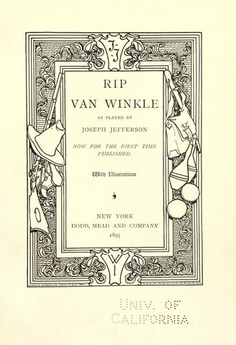 Rip Van Winkle, as played by Joseph Jefferson. by Joseph Jefferson