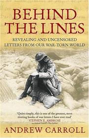 Cover of: Behind the Lines by Andrew Carroll