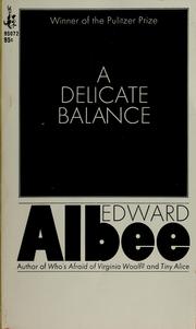 Cover of: A delicate balance by Edward Albee