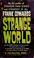 Cover of: Strange world.