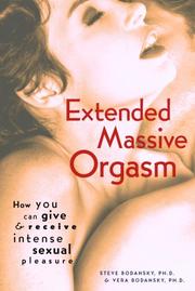 Cover of: Extended Massive Orgasm: How You Can Give and Receive Intense Sexual Pleasure (Positively Sexual)