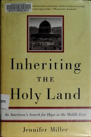 Cover of: Inheriting the Holy Land: an American's search for hope in the Middle East