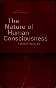 Cover of: The nature of human consciousness: a book of readings