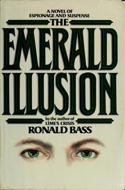 Cover of: The emerald illusion by Ronald Bass