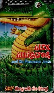 Cover of: Alex Alligator by 
