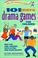 Cover of: 101 More Drama Games for Children
