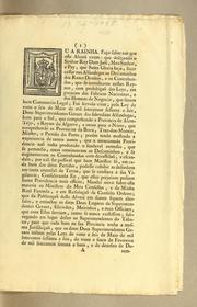 Cover of: Eu a Rainha. Faço saber aos que este alvará virem: que desejando o Senhor Rey Dom José, meu senhor, e pay, que Santa Gloria haja, fazer cessar nas alfandegas os descaminhos dos reaes direitos, e os contrabandos, que se introduzem nestes Reynos, com prohibiçaõ das leys, em prejuizo das fabricas nacionaes, e dos homens de negocio, que fazem hum commercio legal; .