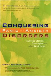 Cover of: Conquering Panic and Anxiety Disorders: Success Stories, Strategies, and Other Good News