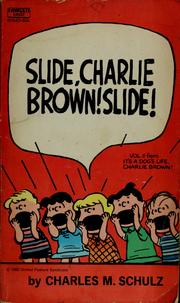 Cover of: Slide, Charlie Brown! Slide! by Charles M. Schulz