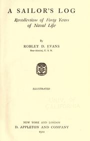 Cover of: A sailor's log by Robley D. Evans, Robley D. Evans