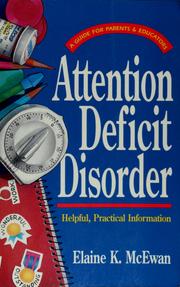 Cover of: Attention deficit disorder by Elaine K. McEwan, Elaine K. McEwan-Adkins