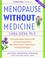 Cover of: Menopause Without Medicine