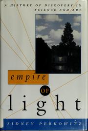 Cover of: Empire of light: a history of discovery in science and art