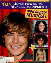 Cover of: 101+ Secrets, Facts, and Buzz About the Stars of High School Musical