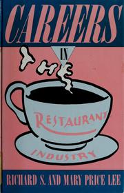 Cover of: Careers in the restaurant industry by Lee, Richard S.