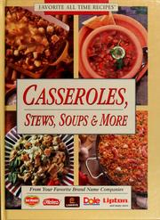 Cover of: Casseroles, stews, soups & more